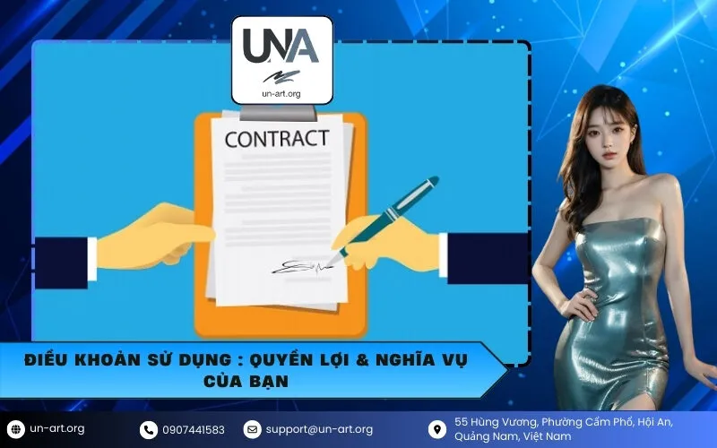 Điều Khoản Sử Dụng : Quyền Lợi & Nghĩa Vụ Của Bạn