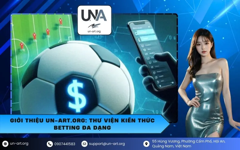 Giới Thiệu un-art.org: Thư Viện Kiến Thức Betting Đa Dạng